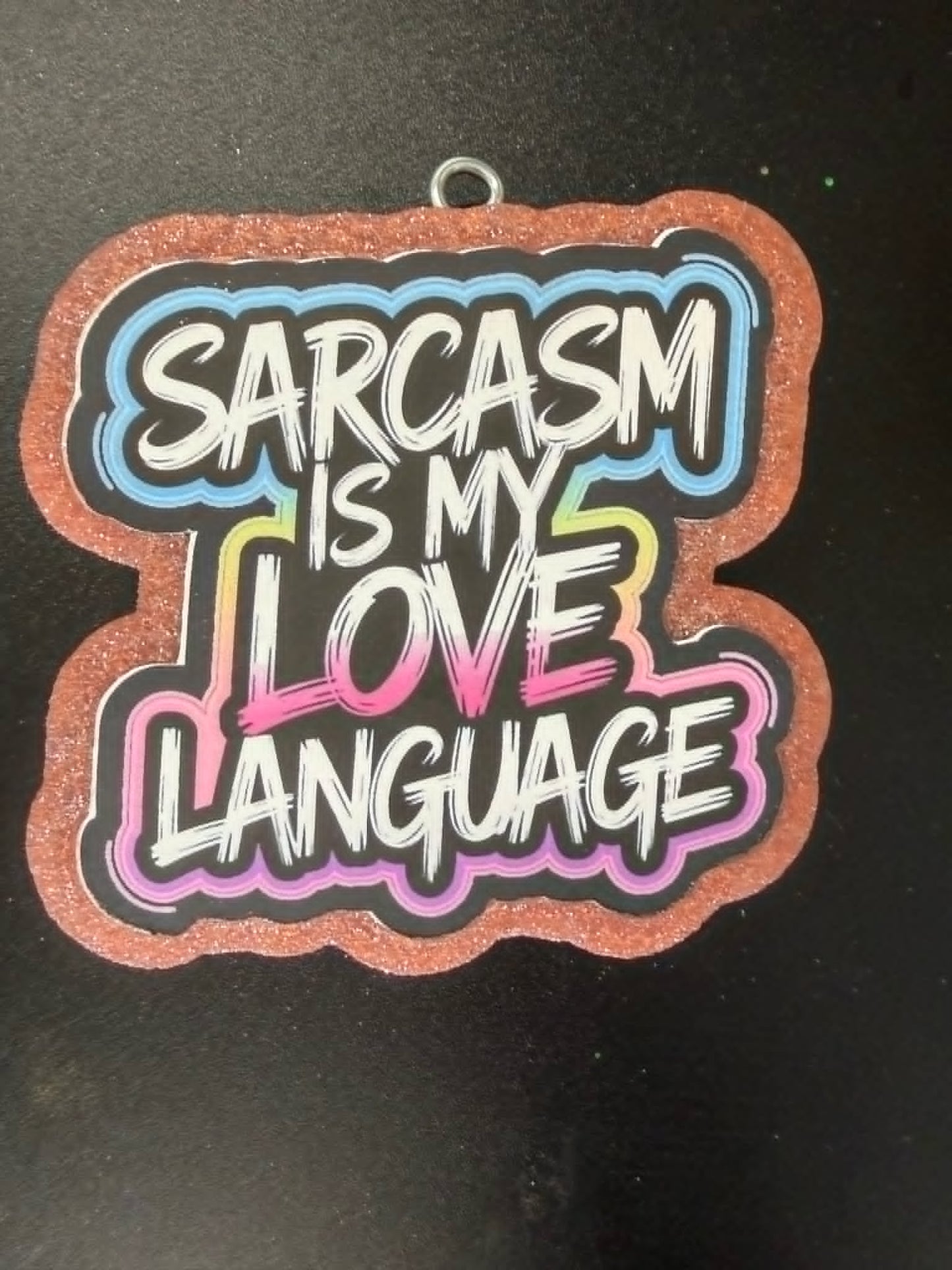 Sarcasm Is My